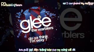 [Warblers (Glee) Kara + Vietsub] Do ya think I&#39;m sexy?