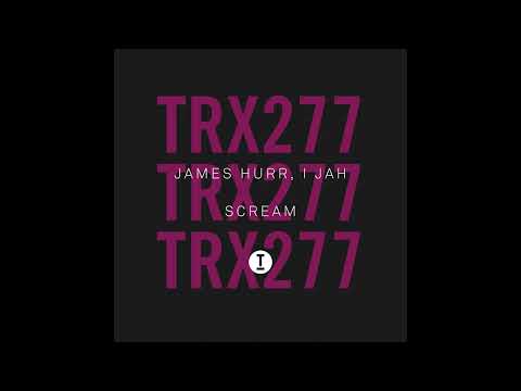 James Hurr & I Jah - Scream (Extended Mix) (TECH HOUSE)