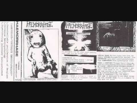 Haemorrhage - Grotesque Embryopathology (Demo '92)