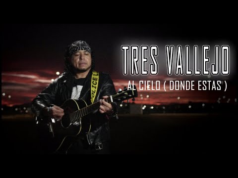 3 Vallejo - Al Cielo ( Video Oficial ) - Donde estas