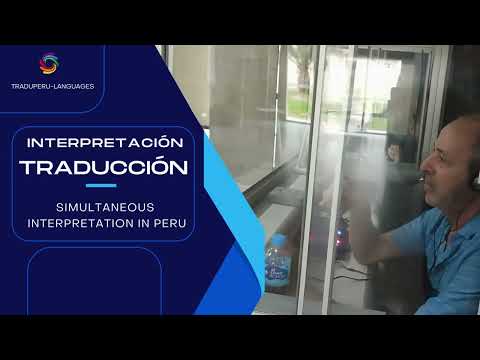 TRADUCTORES EN LIMA Y EQUIPOS PARA INTERPRETACIÓN Y TRADUCCIÓN SIMULTANEA EN PIURA, LIMA Y CUSCO.