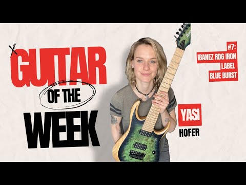 Ibanez RGD 7 String - Guitar Of The Week #7 - Yasi Hofer