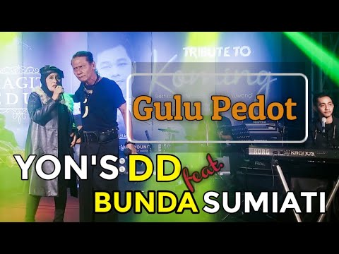 Gulu Pedot - Yons DD feat. Bunda Sumiati  (Original Musik Video)