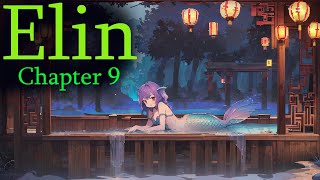 Elin - Chapter 9 (Ninety Days Gone, Scales, Questing)