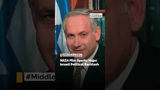NAZA Documentary Controversy: Netanyahu Attacks Film Over Gaza War Claims