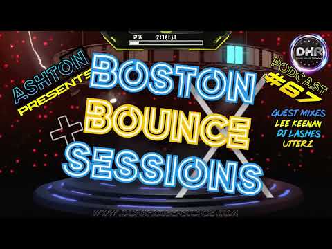 Ashton - Boston Bounce Sessions 67 - DHR