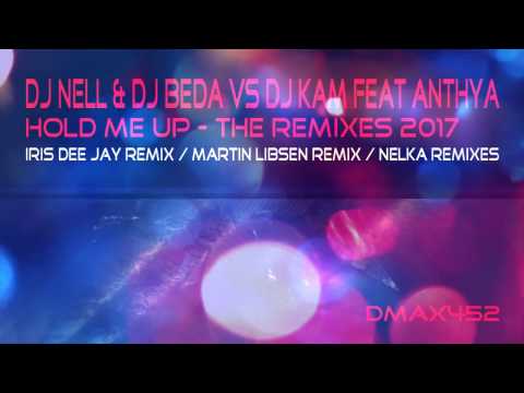 DJ Nell & DJ Beda vs DJ Kam feat Anthya - Hold Me Up (Martin Libsen Remix) [Uplifting Trance]