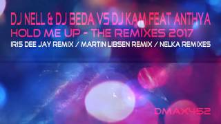 DJ Nell & DJ Beda vs DJ Kam feat Anthya - Hold Me Up (Martin Libsen Remix) [Uplifting Trance]