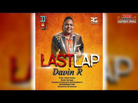 Davin R - Lastlap (2025 Chutney Soca)