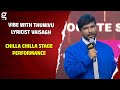 Vibe With Thunivu Lyricist Vaisagh | Chilla Chilla Stage Performance | Ajith Kumar | Digital Star