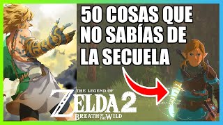 50 COSAS de la Secuela de Zelda Breath of the Wild que Quizás no Sabías