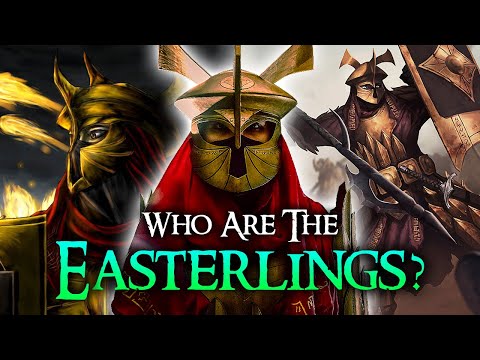 Who Are The Easterlings? The Warriors of Rhûn | Tolkien Explained