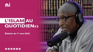 L'islam au quotidien #3