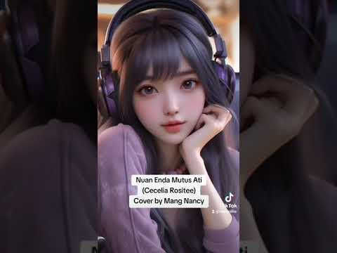 Nuan enda mutus ati (Cecelia Rositee) cover by Mang Nancy