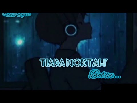 TIADA NOKTAH [Bobiee]