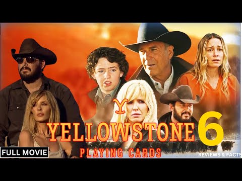 Yellowstone Season 6 Full Movie (2025) | Watch Now | Full Movie In English | Review & Facts