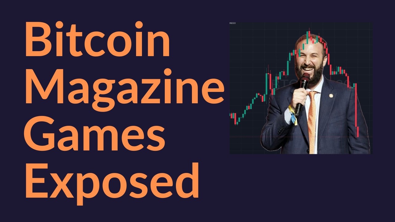 Bitcoin Magazine Games Exposed (Hodlonaut, Part 4)