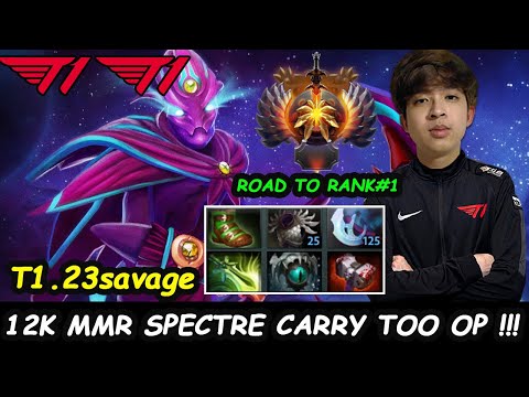 T1.23savage 12K MMR Carry - Spectre TOO OP HERO 7.29c Dota 2