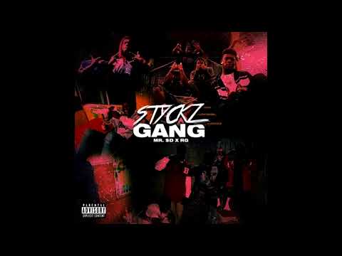 Mr. $D x RG - Styckz Gang (Official Audio)