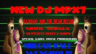 Download lagu NEW DJ MPX7 MASYA AND THE BEAR X SIHOL SUKSES X SEPERTI MATI LAMPU MBECAK LAH GASS DUTCH 2024 mp3