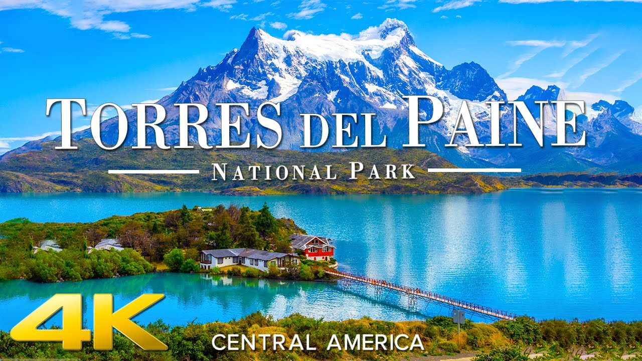 Torres Del Paine National Park 4K UHD • Stunning Footage, Scenic Relaxation Film with Calming Music