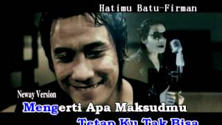 Hatimu Batu - Firman