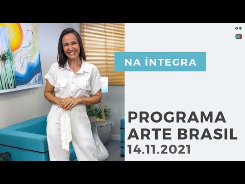 Programa Arte Brasil | COMPLETO - 14.11.2021