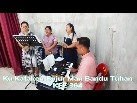 Ku Kataken Bujur Man Bandu Tuhan • KEE GBKP No 364 • Musik Arr. Immanuel Surbakti