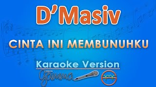 Download lagu D'Masiv - Cinta Ini Membunuhku (Karaoke) | GMusic mp3 Download lagu D'Masiv - Cinta Ini Membunuhku (Karaoke) | GMusic mp3