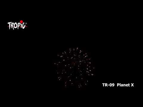 TR 09 - Planet X - TROPIC Fireworks, Fajerwerki, Feuerwerk, Vuurwerk, Feu d'artifice