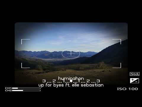 [chill music] huminahon - up for byes ft. elle sebastian