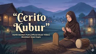 Download lagu Cerito Kubur - Hartik Mentari Putri Sholawat Jawa Koplo 🎵 mp3
