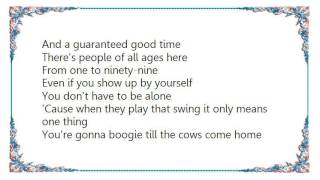 Clay Walker - Boogie Till the Cows Come Home Lyrics
