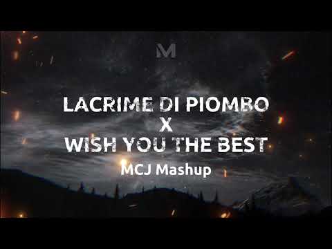 BLANCO X LEWIS CAPALDI (Lacrime Di Piombo X Wish You The Best) [Mattia Cipriani Mashup]