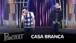 Fernando e Sorocaba cantam &quot;Casa Branca&quot;