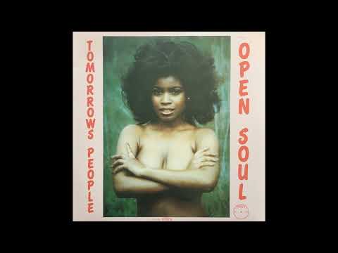 Tomorrow's People - Open Soul (US, 1976) [Full LP] {Psychedelic Funk, Soul, Disco}