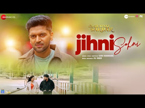 Jihni Sohni Lyrics – Guru Randhawa | From Shaunki Sardar