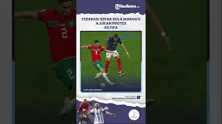 Keputusan Wasit Dianggap Rugikan Timnas Maroko, Federasi Sepak Bola Maroko Ajukan Protes ke FIFA