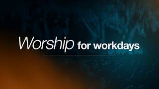 Download lagu Worship for Workdays I MOMENT OF WORSHIP - LIVE mp3