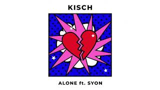 Kisch Ft Syon - Alone video