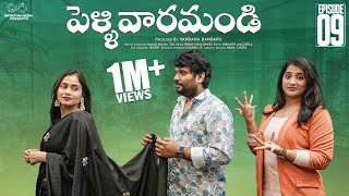 Pellivaramandi Web Series | Ep - 9 | Prasad Behara | Viraajitha | Kanchan Bamne | Infinitum Media