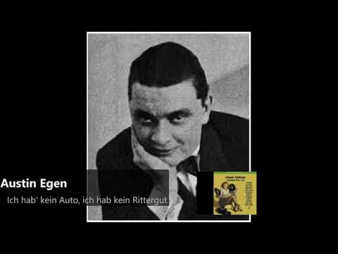 Austin Egen - Ich hab' kein Auto, ich hab' kein Rittergut (1930)
