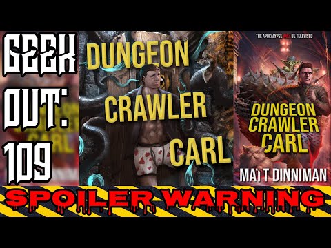 🔴Geek Out: 109 Dungeon Crawler Carl: A LitRPG/Gamelit Adventure by Matt Dinniman