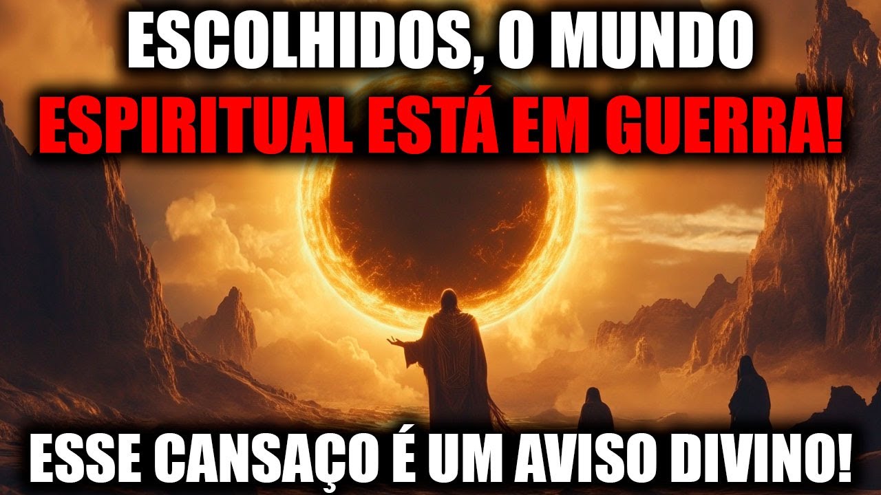 ⚠️ESCOLHIDOS, ESSE CANSAÇO NÃO É FÍSICO! ALGO MAIOR ESTÁ ACONTECENDO NO MUNDO ESPIRITUAL!🔥