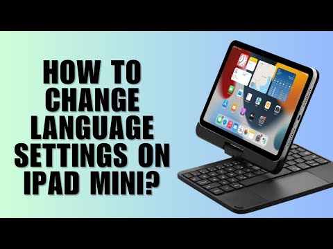 How to Change Language Settings on iPad Mini?
