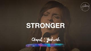 Stronger - Hillsong Worship