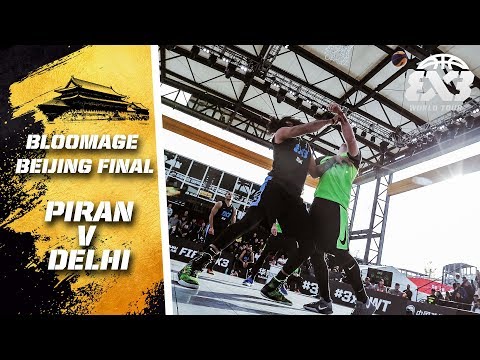 Piran v Delhi | FIBA 3x3 World Tour 2018 - Bloomage Bejing Final