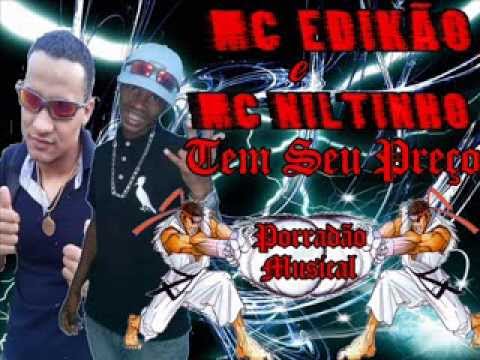 Mc Edikão e Mc Niltinho  Tem Seu Preço