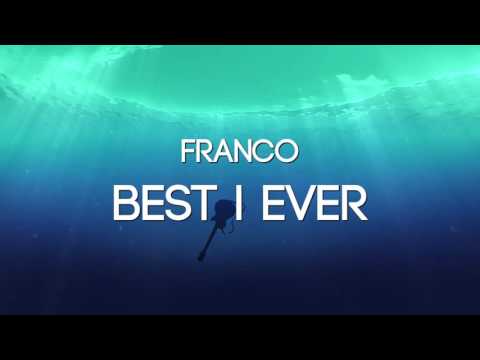 Franco - Best I Ever