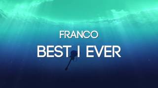 Franco - Best I Ever